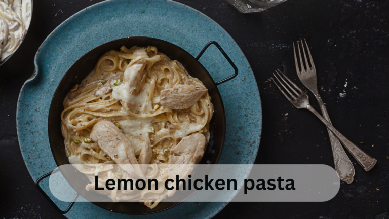 Lemon Chicken Pasta Recipe